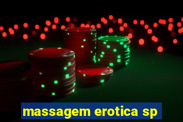 massagem erotica sp